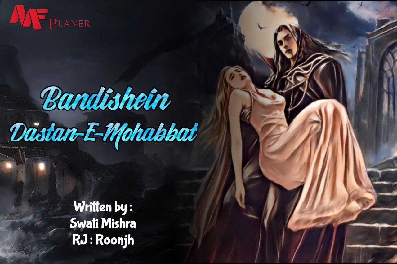 BANDISHEIN ! DASTAN-E-MOHABBAT